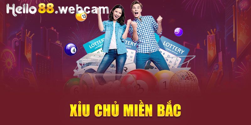 Xỉu Chủ Miền Bắc - Bí Quyết Soi Cầu Thắng Lớn Tại Nhà Cái